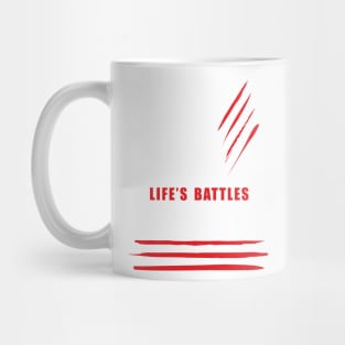 Life's battles Mug